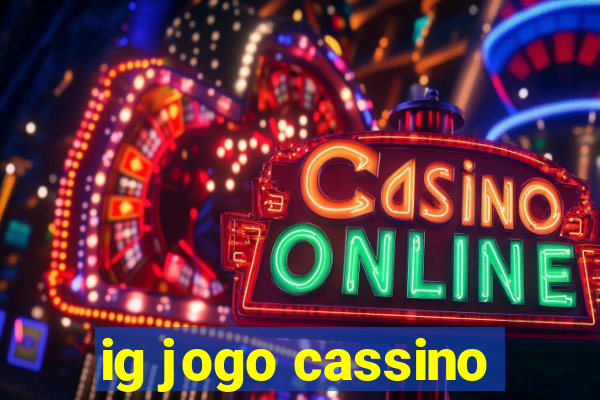 ig jogo cassino